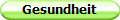 Gesundheit